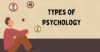 Types of Psycology. A Friendly Guide to Understanding Human Behavior - Post Thumbnail
